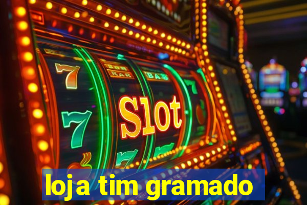 loja tim gramado